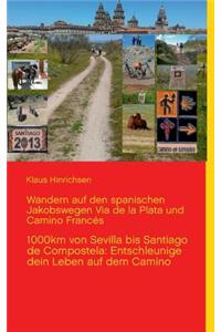 Wandern auf den spanischen Jakobswegen Via de la Plata und Camino Frances