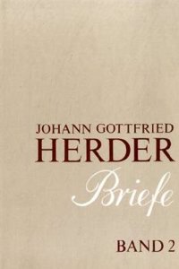 Johann Gottfried Herder. Briefe.