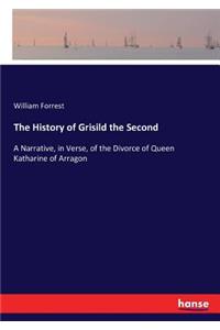The History of Grisild the Second