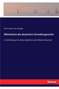 Wörterbuch des deutschen Verwaltungsrechts