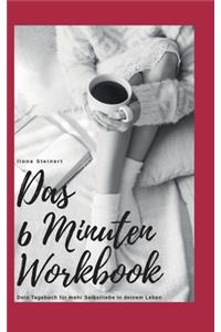 Das 6 Minuten Workbook