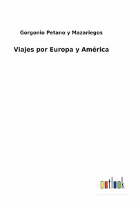 Viajes por Europa y América