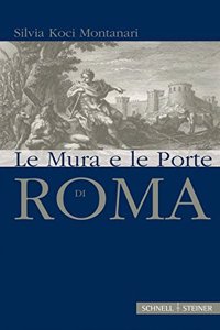 Le Mura Antiche Di Roma