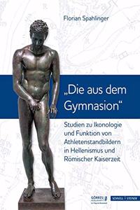 Studien Zu Ikonologie Und Funktion Von Athletenstandbildern in Hellenismus Und Romischer Kaiserzeit