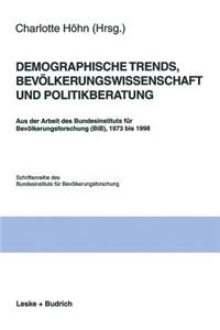 Demographische Trends, Bevölkerungswissenschaft Und Politikberatung
