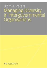 Managing Diversity in Intergovernmental Organisations