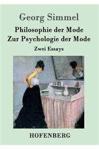 Philosophie der Mode / Zur Psychologie der Mode