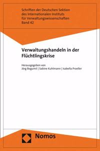 Verwaltungshandeln in Der Fluchtlingskrise