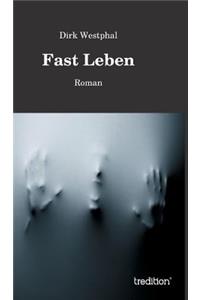 Fast Leben
