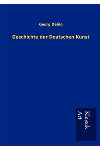 Geschichte der Deutschen Kunst