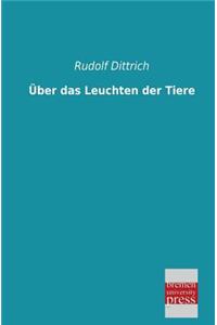 Uber Das Leuchten Der Tiere