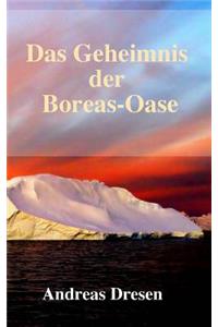 Das Geheimnis der Boreas-Oase