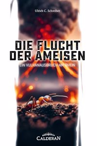 Die Flucht der Ameisen
