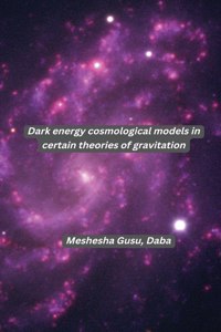 Dark energy cosmological models in certain theories of gravitation