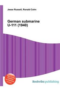 German Submarine U-111 (1940)