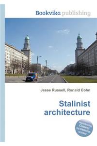 Stalinist Architecture