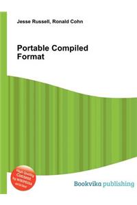 Portable Compiled Format