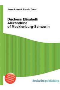 Duchess Elisabeth Alexandrine of Mecklenburg-Schwerin