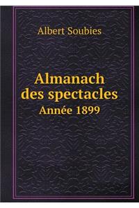 Almanach des spectacles Année 1899