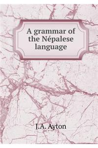 A Grammar of the Népalese Language