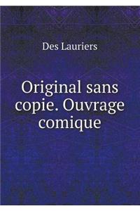 Original sans copie. Ouvrage comique
