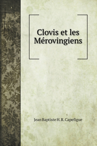 Clovis et les Mérovingiens