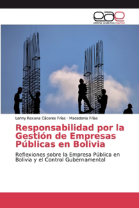 Responsabilidad por la Gestión de Empresas Públicas en Bolivia
