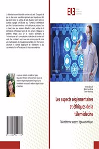 Les aspects réglementaires et éthiques de la télémédecine