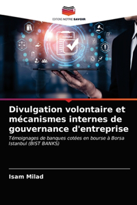 Divulgation volontaire et mécanismes internes de gouvernance d'entreprise