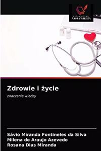 Zdrowie i życie