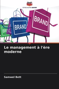 management à l'ère moderne