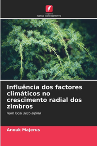 Influência dos factores climáticos no crescimento radial dos zimbros