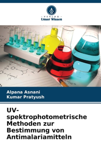 UV-spektrophotometrische Methoden zur Bestimmung von Antimalariamitteln