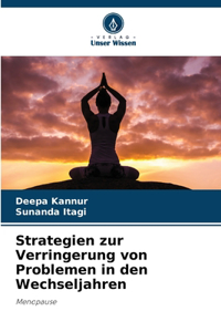 Strategien zur Verringerung von Problemen in den Wechseljahren