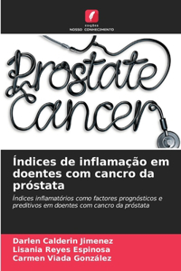 Índices de inflamação em doentes com cancro da próstata