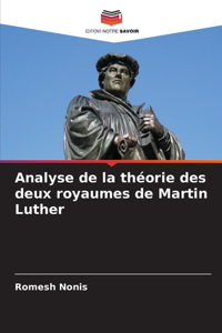 Analyse de la théorie des deux royaumes de Martin Luther