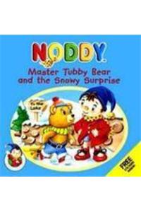 Noddy & Friend Master Tubby Bear & Snowy Surprise
