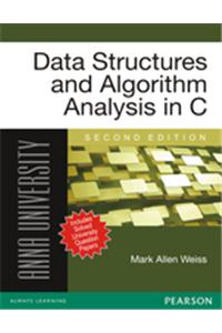 Data Structures and Algorithm Analysis in C : For Anna University