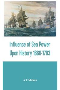 Influence of Sea Power Upon History 1660-1783