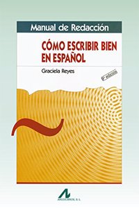 Como escribir bien en espanol. Manual de redaccion (R) (6a.Edic.2008)