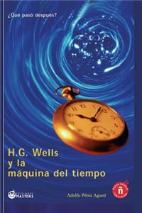 H. G. Wells y La Maquina del Tiempo
