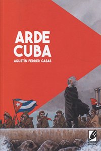 ARDE CUBA (Spanish Edition)