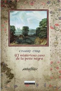 El Misterioso Caso de la Peste Negra
