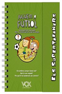 Els supertafaners. Juguem a futbol