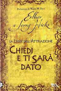 Legge dell'attrazione chiedi e ti spara