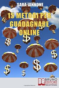 15 Metodi Per Guadagnare Online