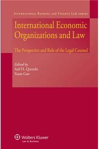 International Economic Organizations and Law