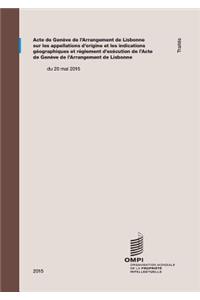 Acte de Genève de l'Arrangement de Lisbonne sur les appellations d'origine et les indications géographiques