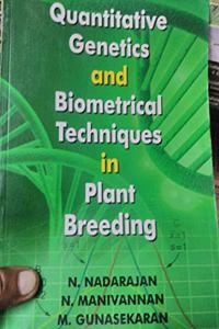 Quantitative Genetics and Biometrical Techniques in Plant Breeding