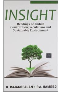 Insight : Reading on Indian Constitution, Secularism and Sustainable Environment PB
